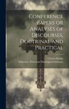 Cover Conference Papers or Analyses of Discourses, Doctrinal and Practical