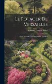 Le Potager De Versailles: L'école Nationale D'horticulture De Versailles Le Potager De Versailles: L'école Nationale D'horticulture De Versailles