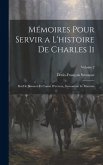 Mémoires Pour Servir a L'histoire De Charles Ii: Roi De Navarre Et Comte D'evreux, Surnommé Le Mauvais; Volume 2