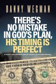 There's No Mistake in God's Plan, His Timing Is Perfect