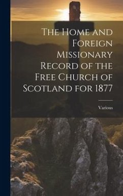 Cover The Home and Foreign Missionary Record of the Free Church of Scotland for 1877