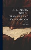 Elementary English Grammar and Composition