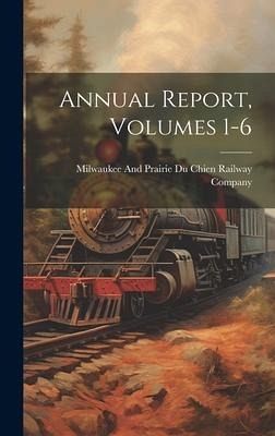 Annual Report, Volumes 1-6