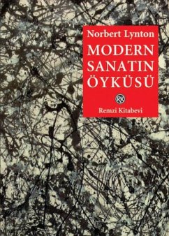 Modern Sanatin Öyküsü - Lynton, Norbert Modern Sanatin Öyküsü - Lynton, Norbert