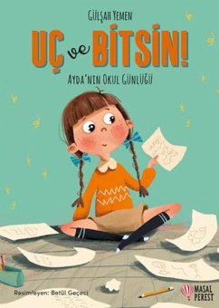 Cover Uc ve Bitsin - Aydanin Okul Günlügü