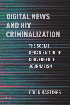 Digital News and HIV Criminalization - Hastings, Colin