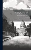 Wisconsin: An Experiment in Democracy