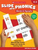 Slide Into Phonics: Blends & Digraphs Slide Into Phonics: Blends & Digraphs