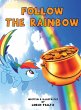 Follow The Rainbow - Bild 1