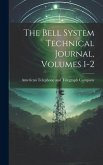 The Bell System Technical Journal, Volumes 1-2