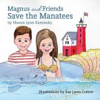 Magnus and Friends Save the Manatees