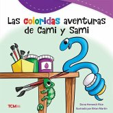 Las Coloridas Aventuras de Cami Y Sami Las Coloridas Aventuras de Cami Y Sami