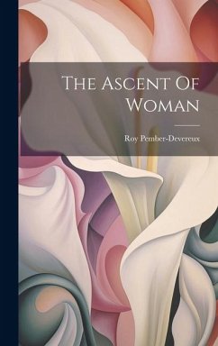 The Ascent Of Woman - Pember-Devereux, Roy