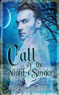 Call of the Night Singers - Langella, Rachel