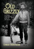 Old Grizzly Old Grizzly
