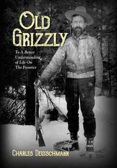 Old Grizzly - Deutschmann, Charles