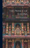 The Prince of Kashna: A West Indian Story