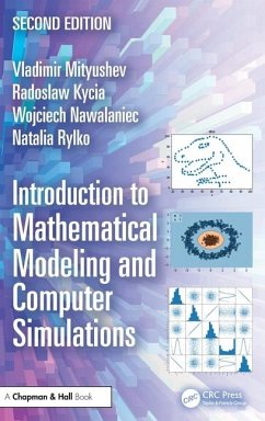 Introduction to Mathematical Modeling and Computer Simulations - Mityushev, Vladimir; Kycia, Radoslaw Antoni; Nawalaniec, Wojciech; Rylko, Natalia