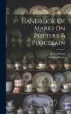 Handbook Of Marks On Pottery & Porcelain