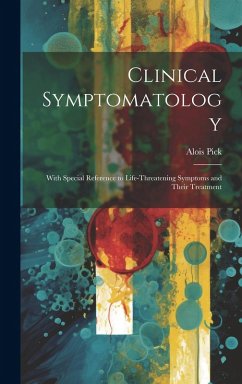 Cover Clinical Symptomatology: With Special Reference to Life-Threatening Symptoms and Their Treatment