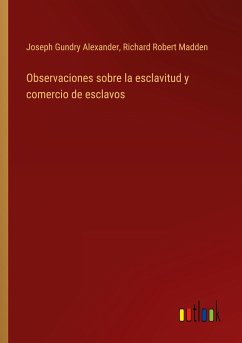 Observaciones sobre la esclavitud y comercio de esclavos