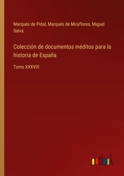 Colección de documentos inéditos para la historia de España