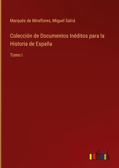 Colección de Documentos Inéditos para la Historia de España