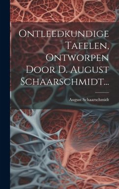 Cover Ontleedkundige Tafelen, Ontworpen Door D. August Schaarschmidt...