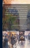 Fortegnelse Over Danske Kunstneres Arbejder Paa De Ved Det Kgl. Akademi For De Skjønne Kunster I Aarene 1807-1822 Afholdte Charlottenborg-udstillinger