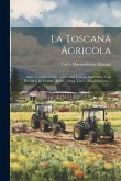 La Toscana Agricola La Toscana Agricola