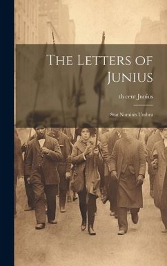 Cover The Letters of Junius: Stat Nominis Umbra