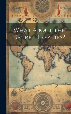 What About the Secret Treaties? - Anonymous