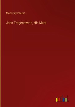 John Tregenoweth, His Mark - Pearse, Mark Guy