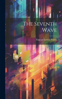 The Seventh Wave - Pearce, Eugene Lovick