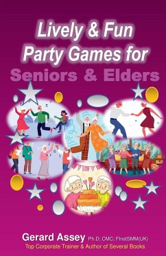 Lively & Fun Party Games for Seniors & Elders - Assey, Gerard