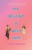 My Destiny Is with Him