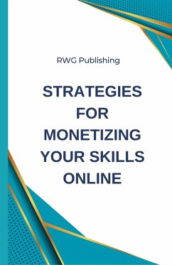Strategies for Monetizing Your Skills Online - Publishing, Rwg
