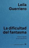 Dificultad del Fantasma, La Dificultad del Fantasma, La