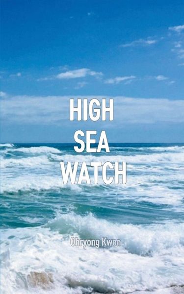 High Sea Watch High Sea Watch