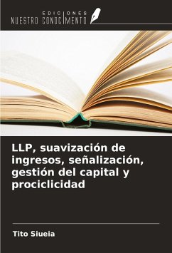 LLP, suavización de ingresos, señalización, gestión del capital y prociclicidad - Siueia, Tito