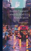 Rapid Transit and Elevated Railroads Rapid Transit and Elevated Railroads