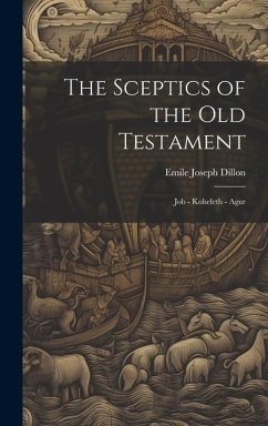 Cover The Sceptics of the Old Testament: Job - Koheleth - Agur