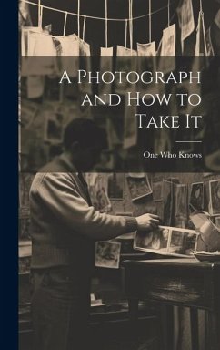 Cover A Photograph and How to Take It