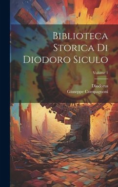 Cover Biblioteca Storica Di Diodoro Siculo; Volume 1