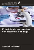 Principio de las pruebas con citometría de flujo Principio de las pruebas con citometría de flujo