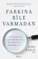 Farkina Bile Varmadan - Bargh, John