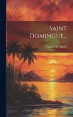 Saint Domingue... Saint Domingue...