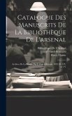 Catalogue Des Manuscrits De La Bibliothèque De L'arsenal: Archives De La Bastille, Par F. Funck-Bretano. 1892-95. 3 Pt. in 1 V