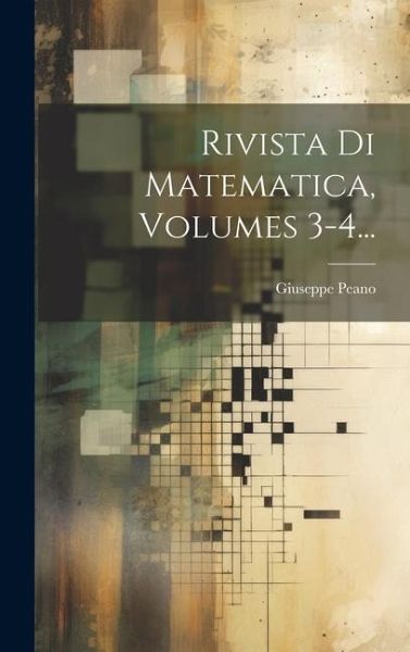 Rivista Di Matematica, Volumes 3-4... Rivista Di Matematica, Volumes 3-4...