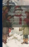 A Christmas Garland / Woven by Max Beerbohm